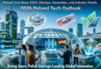 poland tech news 2026 startups, innovation, and industry trends