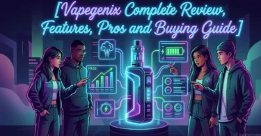 vapegenix complete review, features, pros and buying guide