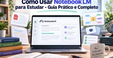 como usar notebooklm para estudar - guia prático e completo